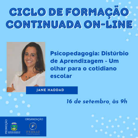 Secretaria Municipal de Educação Terceira Palestra do Ciclo de Formação Continuada On-line, para Profissionais da Rede de Ensino