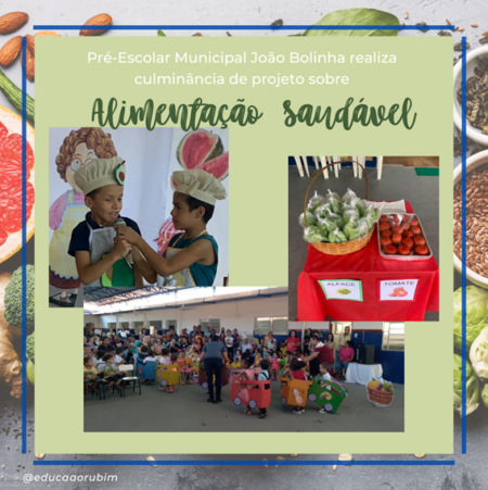 Pré-escolar Municipal João Bolinha Realiza Culminância de Projeto Sobre Alimentação Saudável