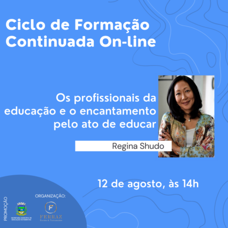 Primeira Palestra do Ciclo de Formação Continuada On-line, para Profissionais da Rede de Ensino