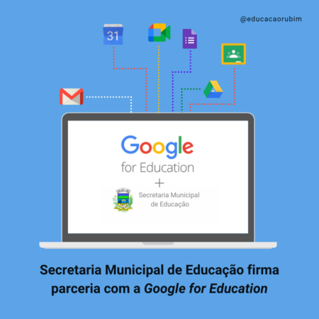 Secretaria Municipal de Educação Firma Parceria Com a Google For Education